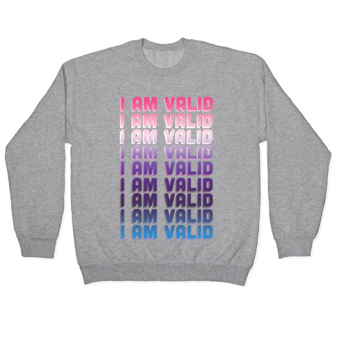 I Am Valid - Genderfluid Pullover