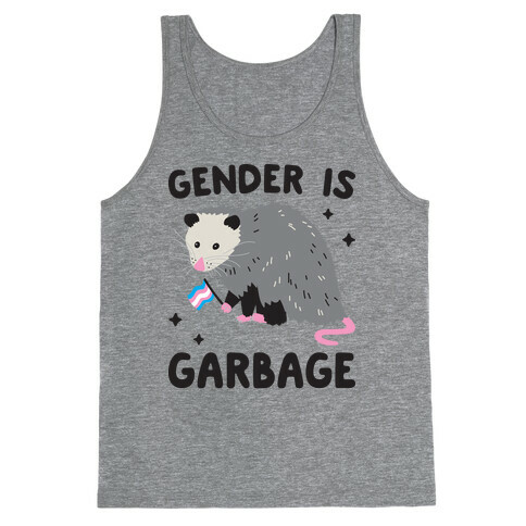 Gender Is Garbage Trans Opossum Tank Top
