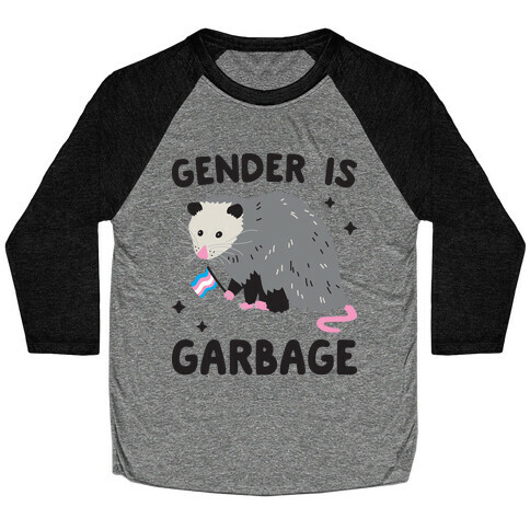 Gender Is Garbage Trans Opossum Baseball Tee