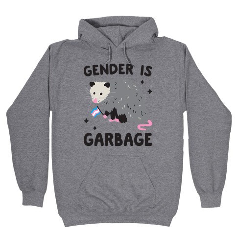 Gender Is Garbage Trans Opossum Hooded Sweatshirt