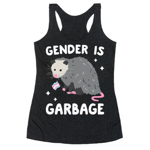 Gender Is Garbage Trans Opossum Racerback Tank Top