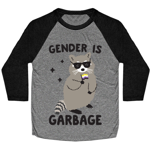 Gender Is Garbage Non-binary Raccoon Baseball Tee