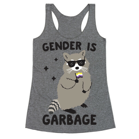 Gender Is Garbage Non-binary Raccoon Racerback Tank Top