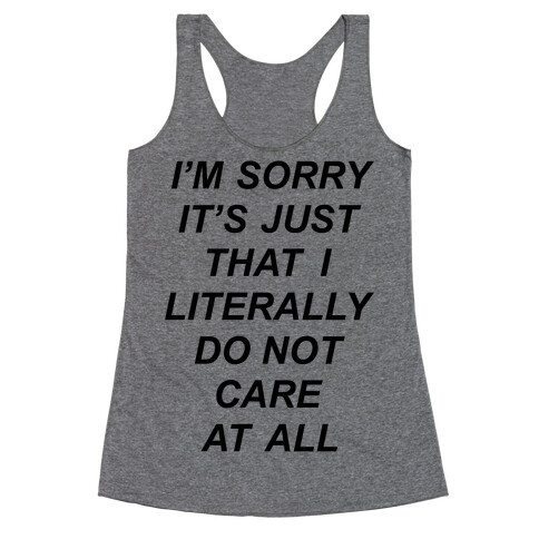 I Don't Care At All Racerback Tank Top