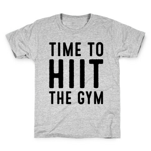 Time To HIIT The Gym High Intensity Interval Training Parody  Kids T-Shirt
