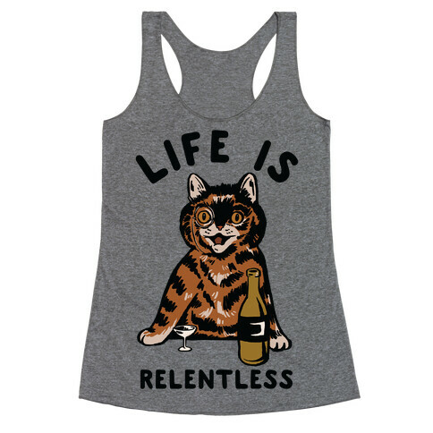 Life is Relentless Cat Racerback Tank Top