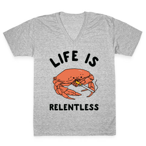 Life is Relentless V-Neck Tee Shirt