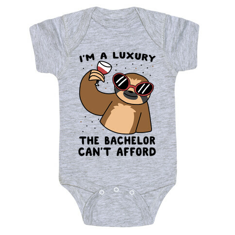 I'm a Luxury the Bachelor Can't Afford Baby One-Piece