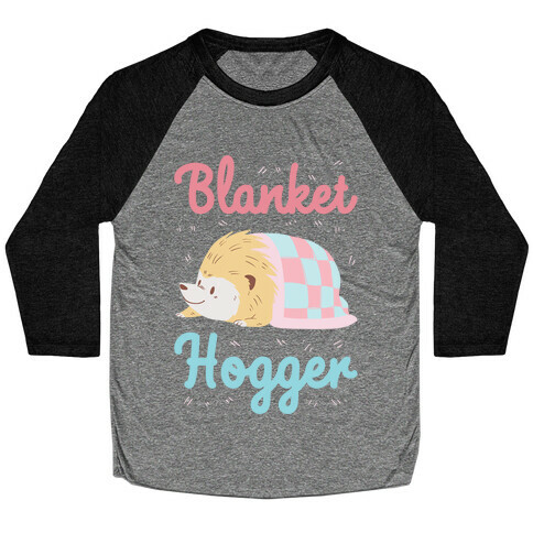 Blanket Hogger Baseball Tee