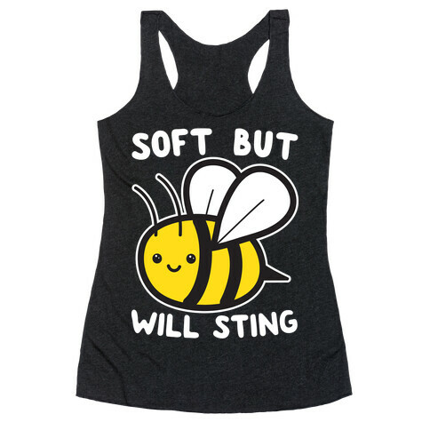 Soft But Will Sting Bee Racerback Tank Top