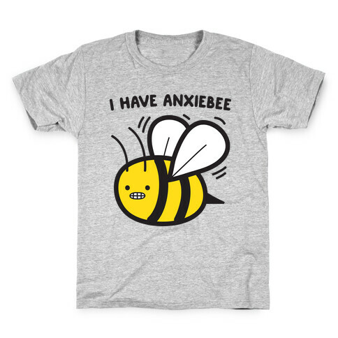 I Have Anxiebee Bee Kids T-Shirt