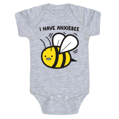 I Have Anxiebee Bee Baby One-Piece