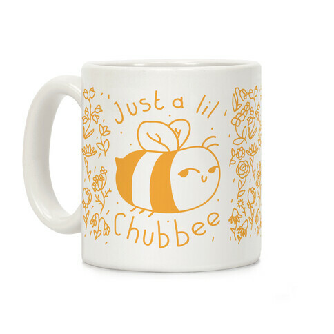 Just a Lil Chub bee Coffee Mug