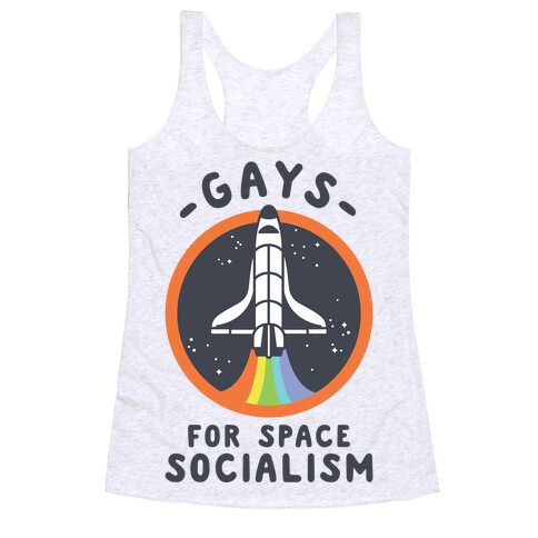 Gays For Space Socialism Racerback Tank Top