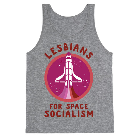 Lesbians For Space Socialism Tank Top