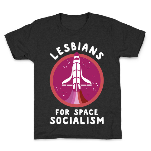 Lesbians For Space Socialism Kids T-Shirt
