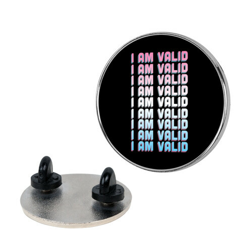 I Am Valid - Trans Pin