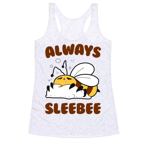 Always Sleebee Racerback Tank Top