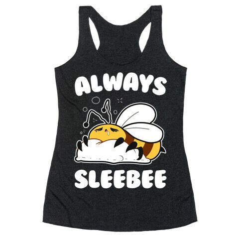 Always Sleebee Racerback Tank Top