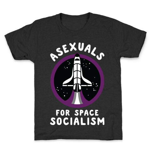 Asexuals For Space Socialism Kids T-Shirt