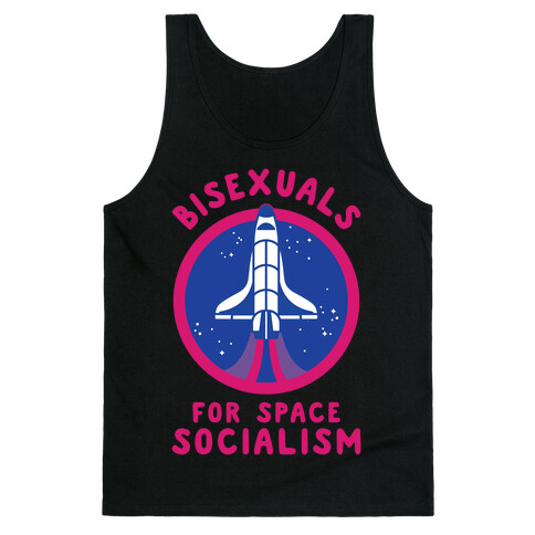 Bisexuals For Space Socialism Tank Top