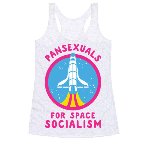 Pansexuals For Space Socialism Racerback Tank Top