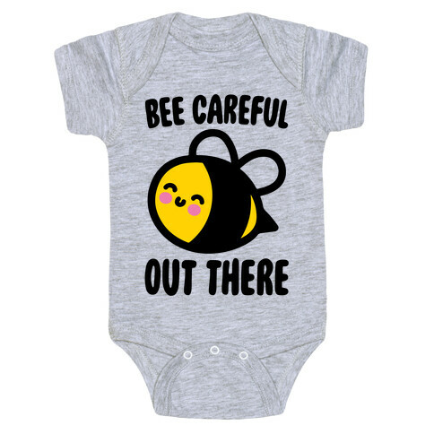 Bee Careful Out There Baby One-Piece