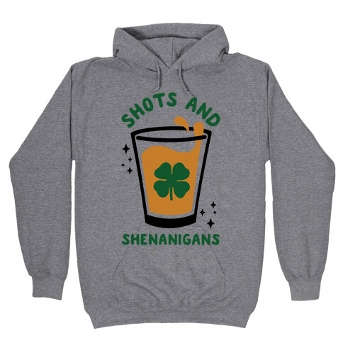 Shots and Shenanigans Hooded Sweatshirt