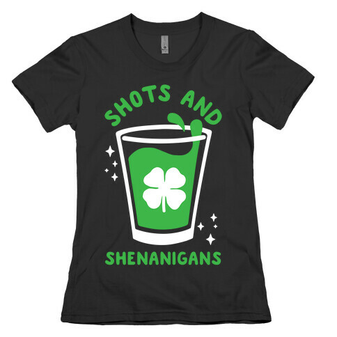 Shots and Shenanigans Womens T-Shirt