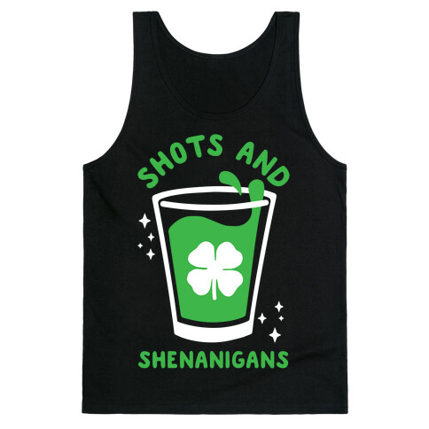 Shots and Shenanigans Tank Top