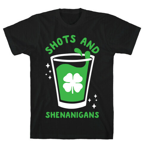 Shots and Shenanigans T-Shirt