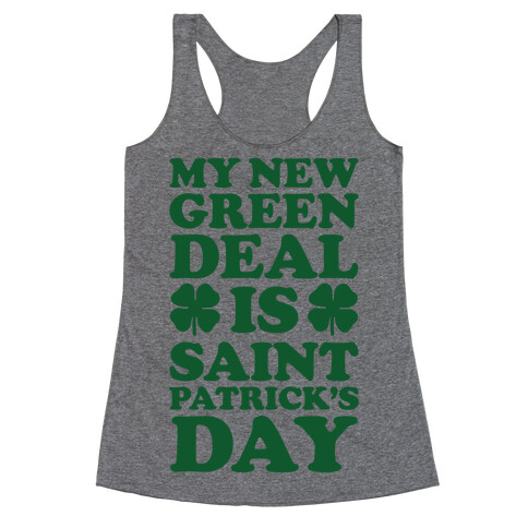 My New Green Deal is Saint Patrick's Day Racerback Tank Top