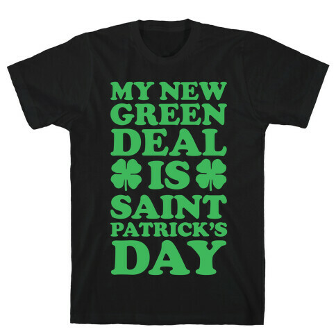 My New Green Deal is Saint Patrick's Day T-Shirt