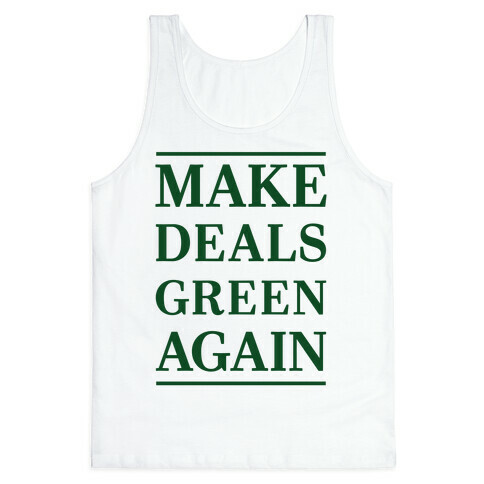 Make Deals Green Again Tank Top