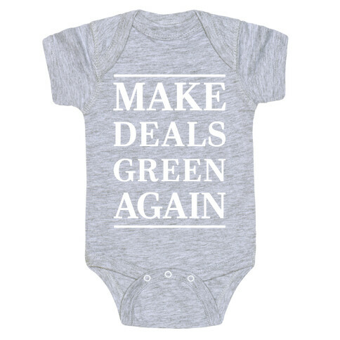 Make Deals Green Again Baby One-Piece