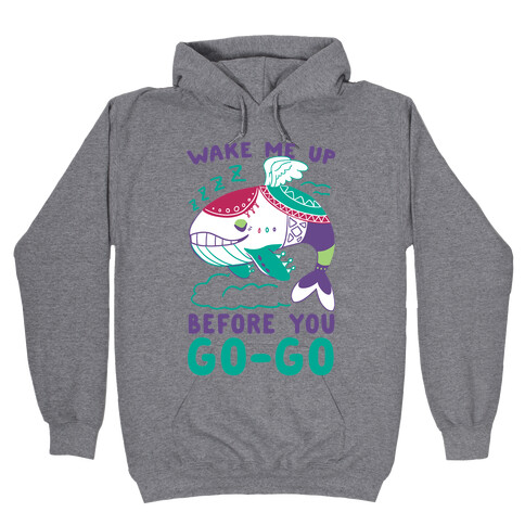 Wake Me Up Before You Go-Go - Wind Fish Hooded Sweatshirt