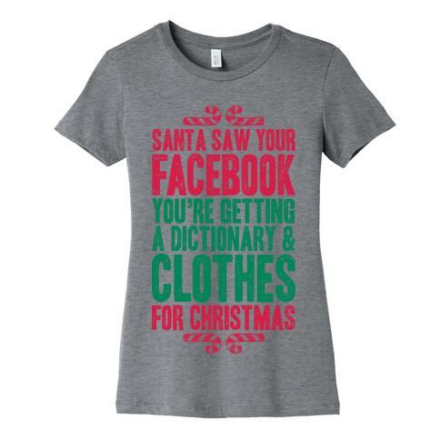 Santa Saw Your Facebook Womens T-Shirt