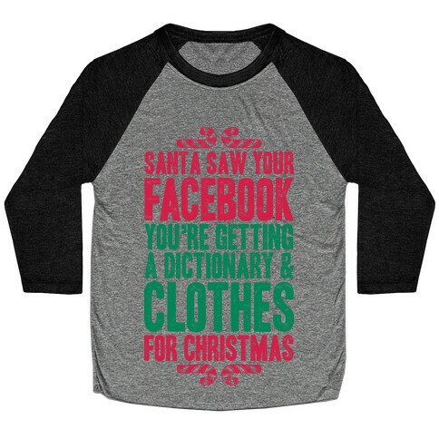 Santa Saw Your Facebook Baseball Tee