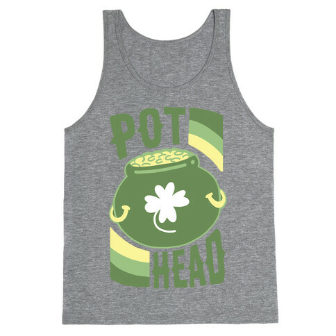 Pot Head - Pot of Gold Tank Top