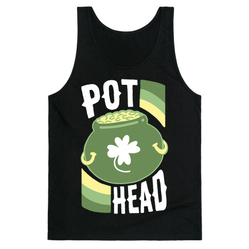 Pot Head - Pot of Gold Tank Top