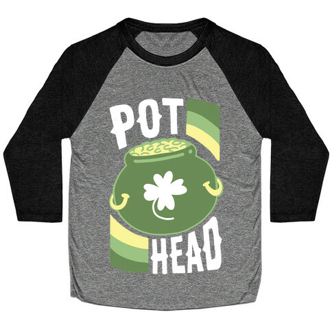 Pot Head - Pot of Gold Baseball Tee