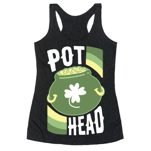 Pot Head - Pot of Gold Racerback Tank Top