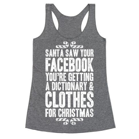 Santa Saw Your Facebook Racerback Tank Top