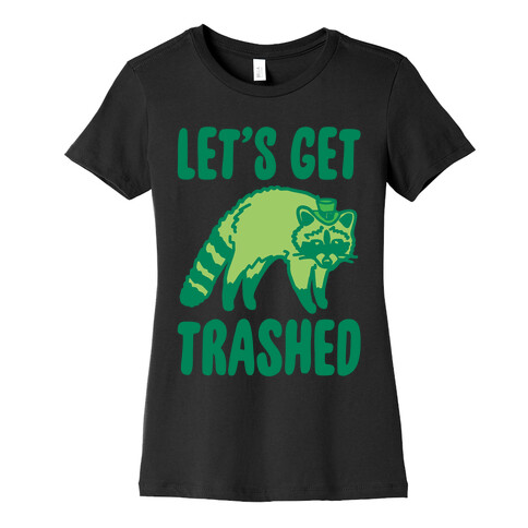Let's Get Trashed Raccoon St. Patrick's Day Parody White Print Womens T-Shirt