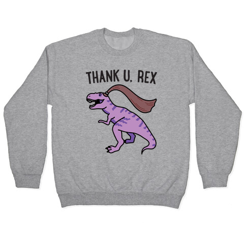 thank u, rex Pullover