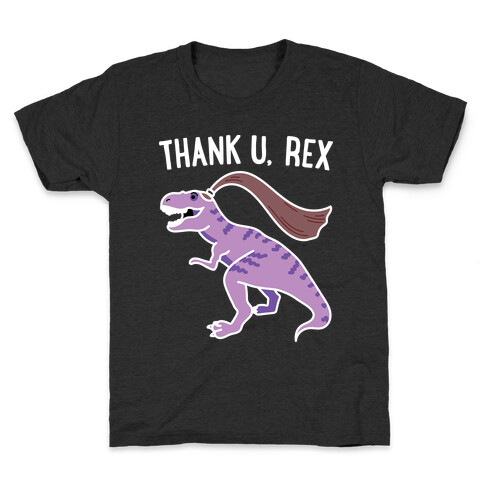 thank u, rex Kids T-Shirt