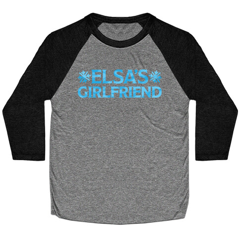 Elsa's Girlfriend Baseball Tee