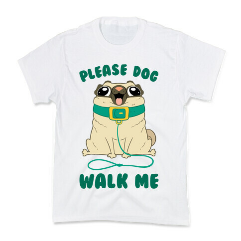 Please Dog Walk Me! Kids T-Shirt