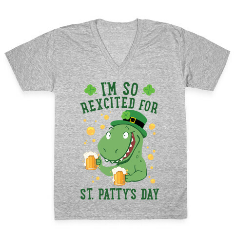 I'm So REXcited For St. Patty's Day V-Neck Tee Shirt