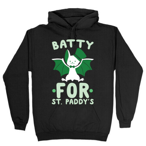 Batty for St. Paddy's Hooded Sweatshirt